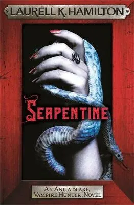 Serpentine - Laurell K. Hamiltonová