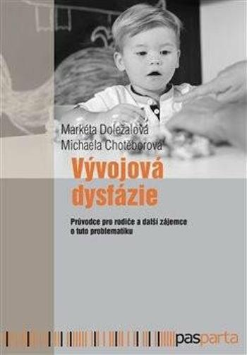 Vývojová dysfázie - Markéta Doležalová, Michaela Chotěborová