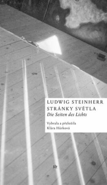 Stránky světla / Die Seiten des Lichts - Ludwig Steinherr