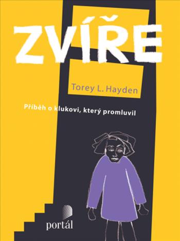 Zvíře - Torey L. Hayden