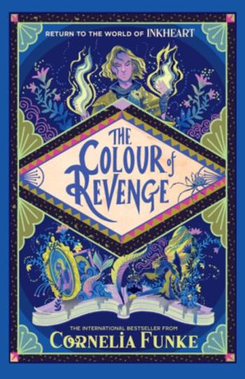 Inkheart 4: The Colour of Revenge HB - Funke Cornelia