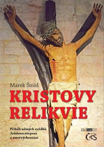 Kristovy relikvie - Marek Šmíd