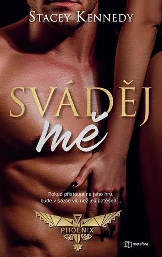 Sváděj mě! - Stacey Kennedy