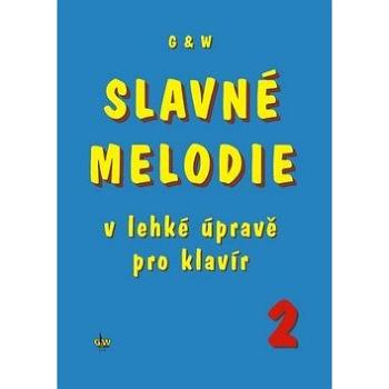 Slavné melodie v lehké úpravě pro klavír 2 (9790706509143)