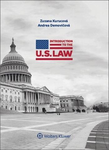 Introduction to the U.S. Law - Zuzana Kurucová, Andrea Demovičová