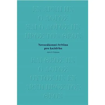 Novozákonní řečtina pro každého (978-80-87282-92-2)