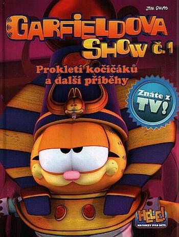 Garfieldova show č. 1 - Prokletí kočičáků a další prokletí - Jim Davis