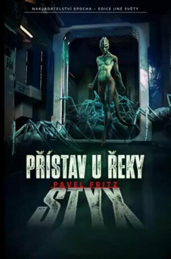 Přístav u řeky Styx - Pavel Fritz