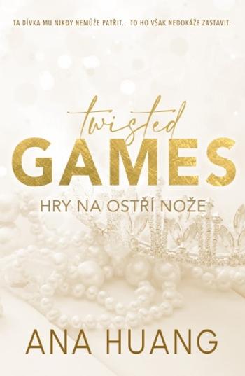 Twisted Games - Hry na ostří nože - Ana Huang - e-kniha