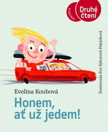 Honem, ať už jedem! - Eva Sýkorová, Evelína Koubová