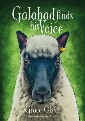 Galahad finds his Voice - Grace Olson