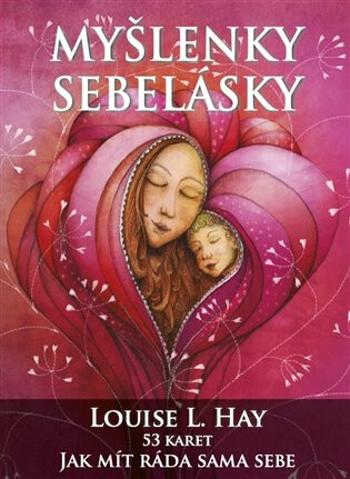 Myšlenky sebelásky - Louise L. Hay