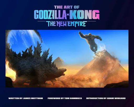 The Art of Godzilla x Kong: The New Empire - James Mottram