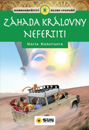 Klub stopařů: Záhada královny Nefertiti - Maria Maneruová, J. Barbero, E. Losada