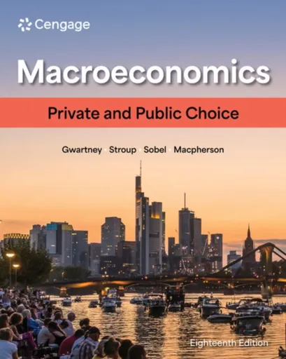 Macroeconomics - David  Macpherson, Russell  Sobel, Richard  Stroup, James  Gwartney