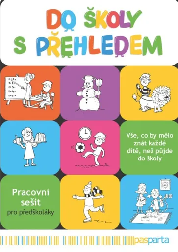 Do školy s přehledem - Pracovní sešit pro předškoláky - Ivana Vlková