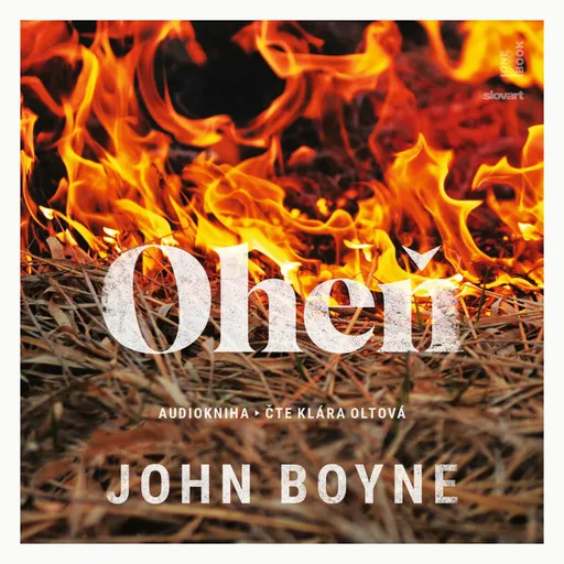 Oheň - John Boyne - audiokniha