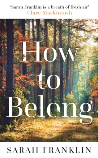 How to Belong - Sarah Franklin