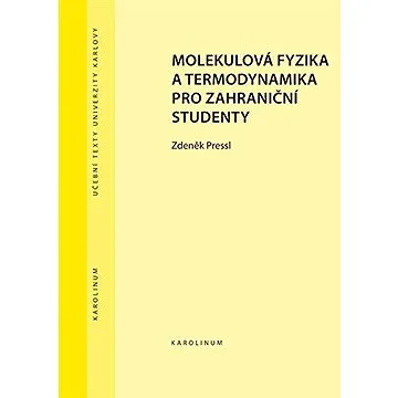 Molekulová fyzika a termodynamika pro zahraniční studenty (9788024646756)