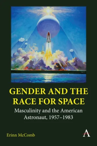 Gender and the Race for Space - Erinn McComb