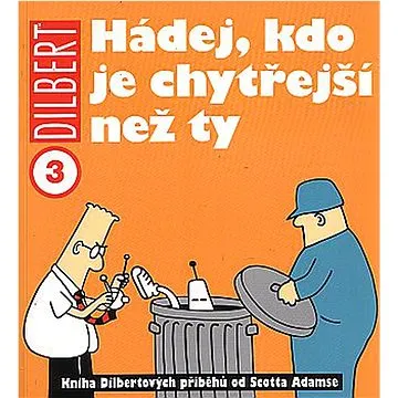Dilbert 3  Hádej, kdo je chytřejší než ty (978-80-7449-042-2)