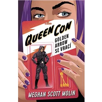 Queen Con: Golden Arrow se vrací (978-80-7642-541-5)
