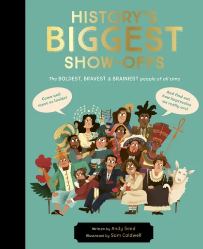 History's BIGGEST Show-offs - Andy Seed
