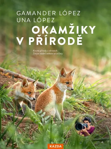 Gamander López Okamžiky v přírodě Provedení: Tištěná kniha