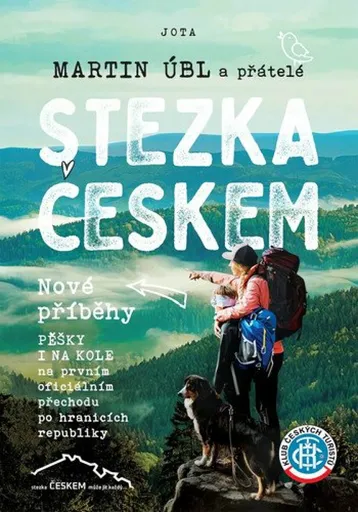 Stezka Českem - Nové příběhy - Martin Úbl