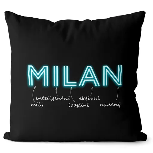 Polštář Mužská jména – NEON (Velikost: 40 x 40 cm, Jméno: Milan)