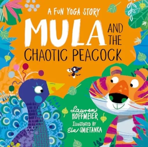 Mula and the Chaotic Peacock (Paperback) - Lauren Hoffmeier