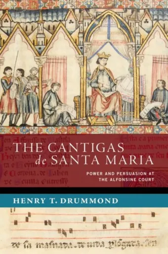 The Cantigas de Santa Maria - Henry T.  Drummond