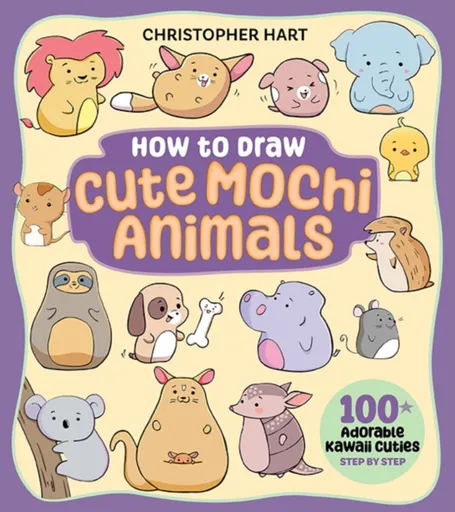How to Draw Cute Mochi Animals - Christopher Hart