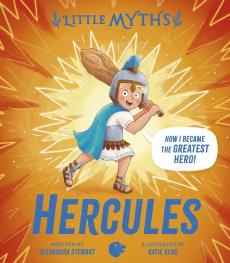 Little Myths: Hercules - Stewart Alexandra