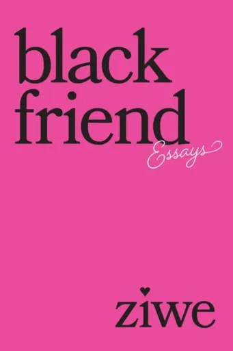 Black Friend - Ziwe