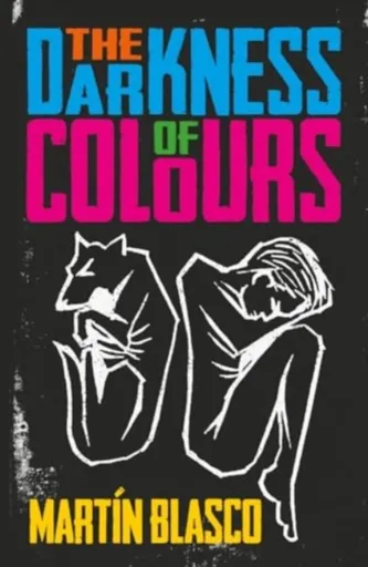 THE DARKNESS OF COLOURS - Mr Martin Blasco