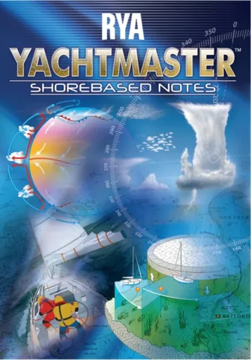 RYA Yachtmaster Shorebased Notes - Royal Yachting Association
