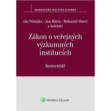Zákon o veřejných výzkumných institucích: Komentář (978-80-7552-642-7)