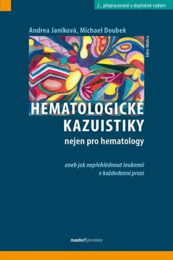 Hematologické kazuistiky - Michael Doubek, kolektiv autorů, Janíková Andrea