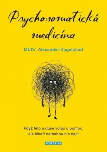 Psychosomatická medicína - Alexander Kugelstadt