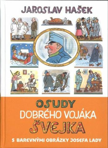 Osudy dobrého vojáka Švejka - Jaroslav Hašek