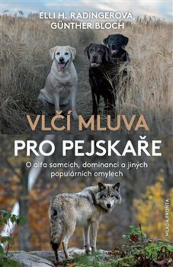 Vlčí mluva pro pejskaře - Elli H. Radingerová, Günter Bloch