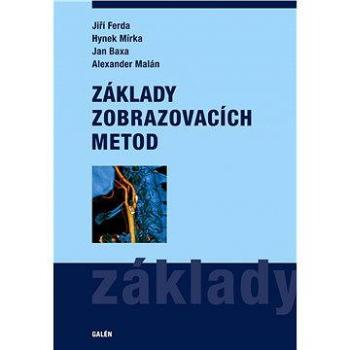 Základy zobrazovacích metod (978-80-749-2164-3)