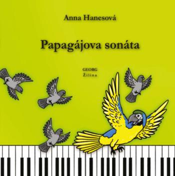 Papagájova sonáta - Anna Hanesová