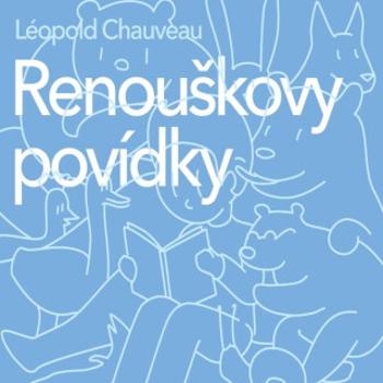 Renouškovy povídky - Léopold Chauveau - audiokniha