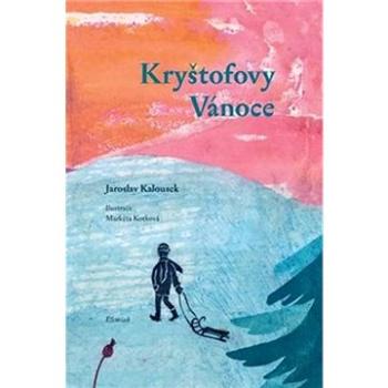 Kryštofovy Vánoce (978-80-904930-2-5)