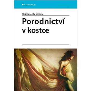 Porodnictví v kostce (978-80-271-2098-7)