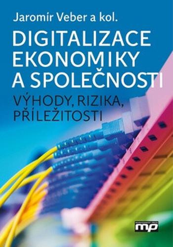 Digitalizace ekonomiky a společnosti - Jaromír Veber