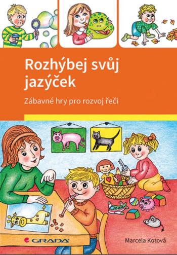 Rozhýbej svůj jazýček - Marcela Kotová - e-kniha