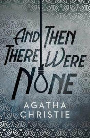 And Then There Were None - Agatha Christie